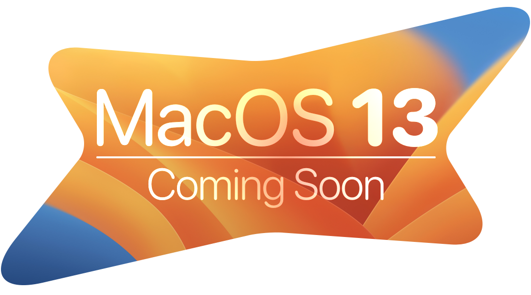 MacOS 13 (Ventura) support is coming soon